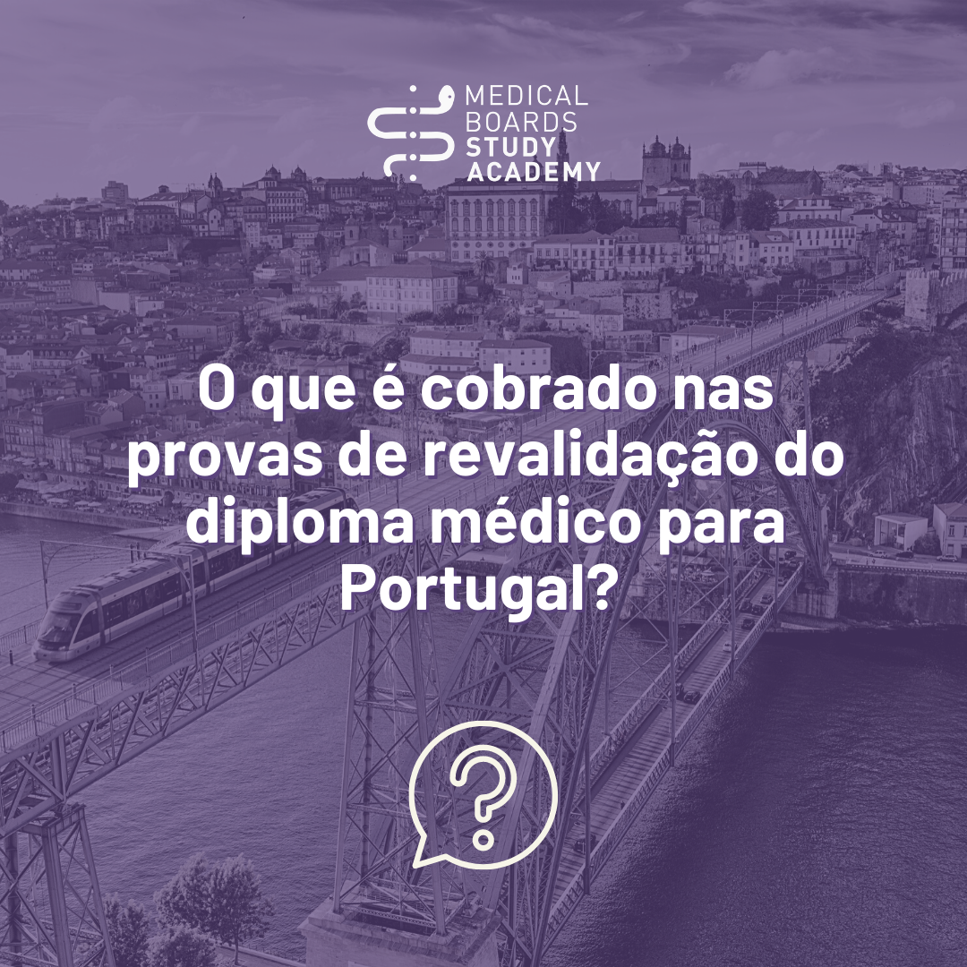 O que é cobrado nas provas de revalidação do diploma médico para Portugal?